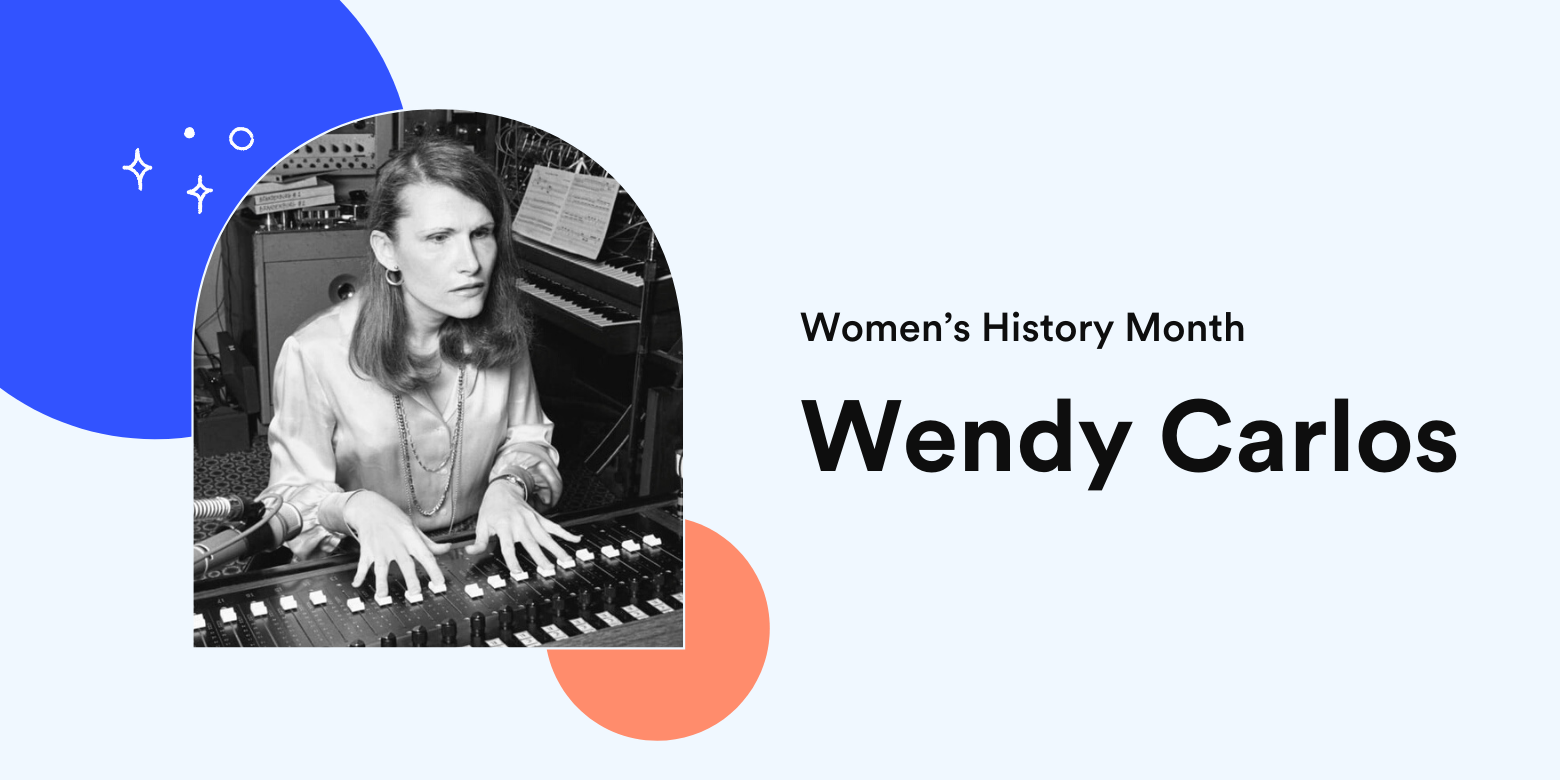 Black and white photo of Wendy Carlos on a light blue background. Text reads “Women's History Month” and in larger text below “Wendy Carlos”.